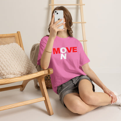 MOVE ON T-Shirt — Motivational Graphic Tee