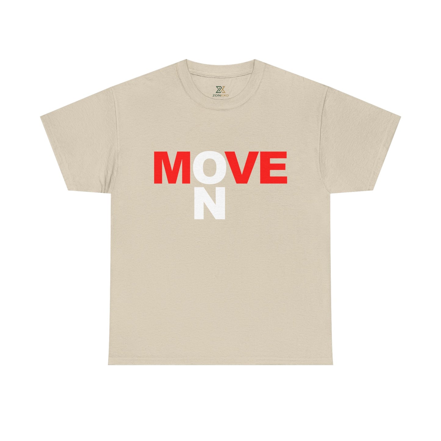 MOVE ON T-Shirt — Motivational Graphic Tee