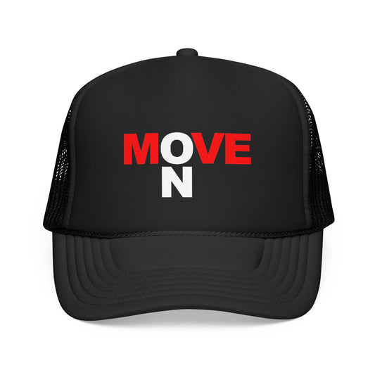 MOVE 0N Trucker Hat
