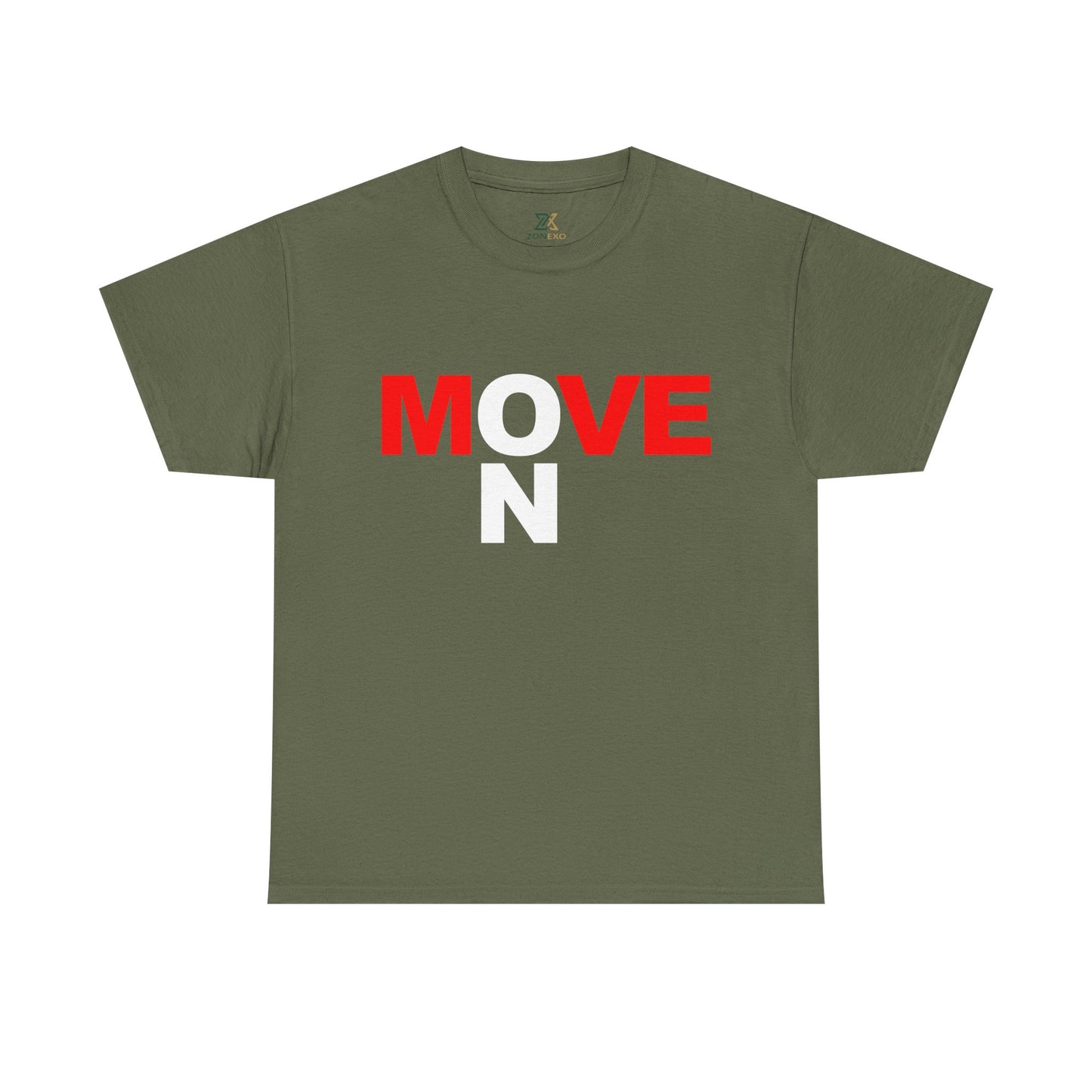 MOVE ON T-Shirt — Motivational Graphic Tee