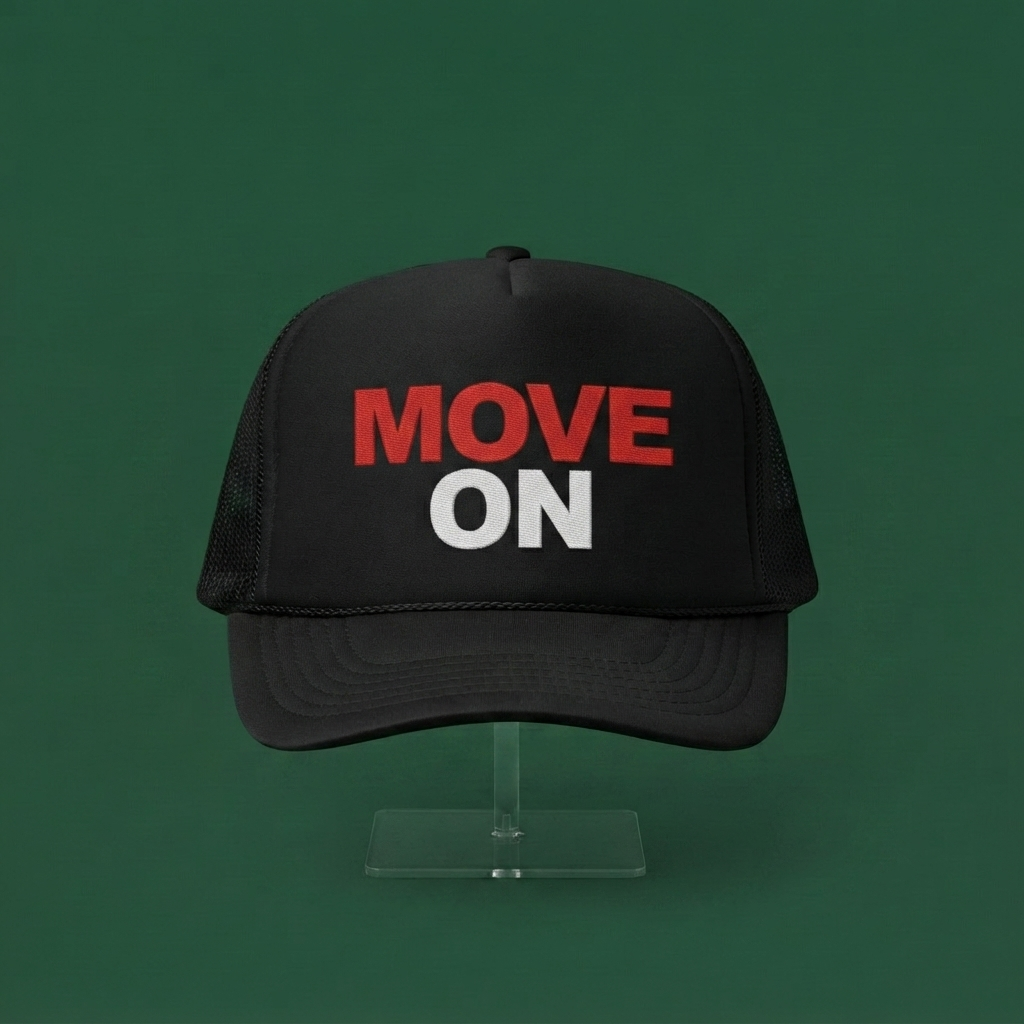 MOVE 0N Trucker Hat