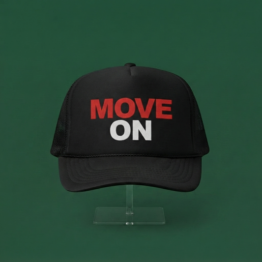 MOVE 0N Trucker Hat